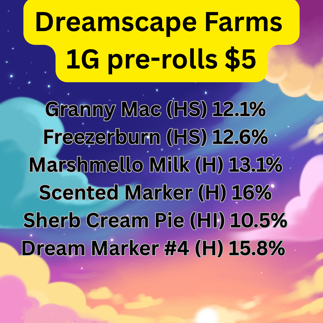 Dreamscape Farms 1G pre-rolls, $5
